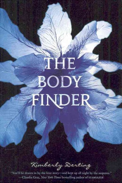 The body finder [Paperback] / Kimberly Derting.