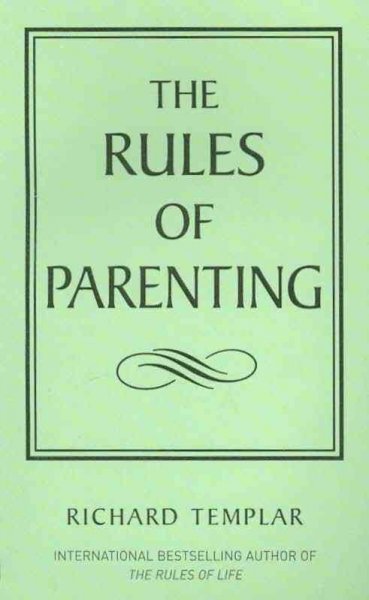 The rules of parenting [Paperback] / Richard Templar.