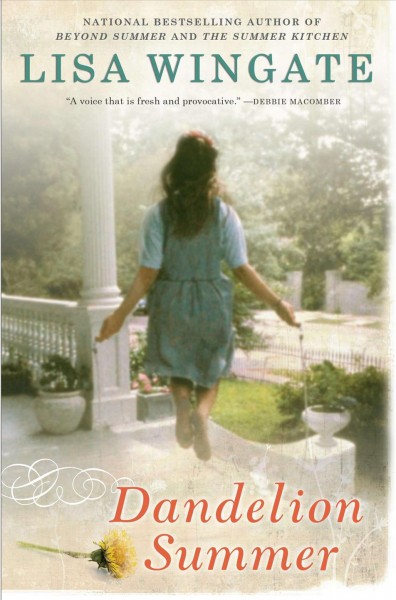 Dandelion summer (Book #3) [Paperback] / Lisa Wingate.