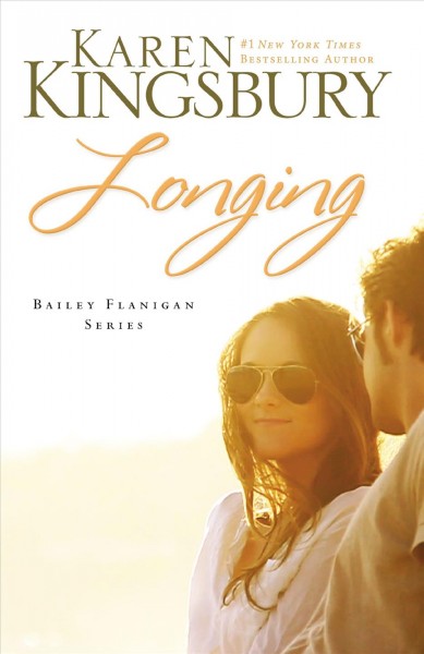 Longing (Book #3) [Paperback] / Karen Kingsbury.