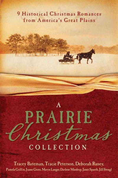 A prairie Christmas collection [Paperback] / Tracey Bateman ... [et al].