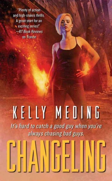 Changeling / Kelly Meding.