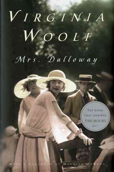 Mrs. Dalloway Virginia Woolf ; foreword by Maureen Howard.