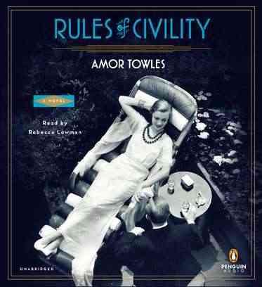 Rules of civility [sound recording] / Amor Towles.