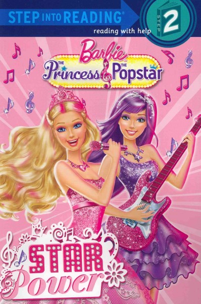 Barbie, the princess & the popstar : star power / adapted by Mary Man-Kong ; illustrated by Ulkutay Design Group.