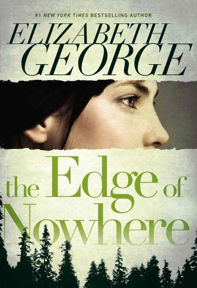 The edge of nowhere / Elizabeth George.