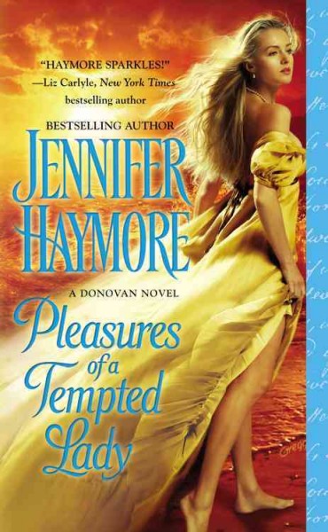 Pleasures of a tempted lady / Jennifer Haymore.