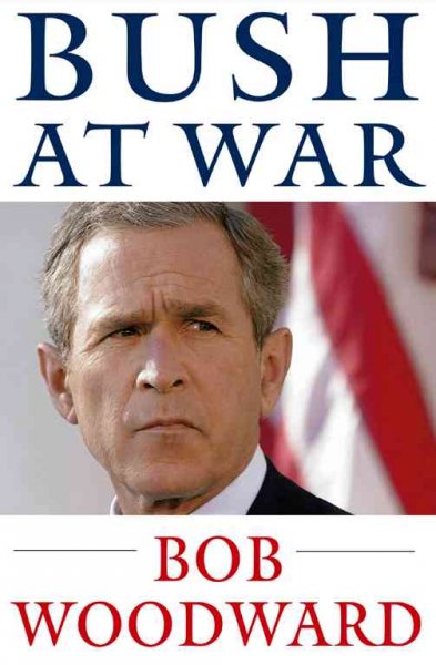 Bush at war / Bob Woodward