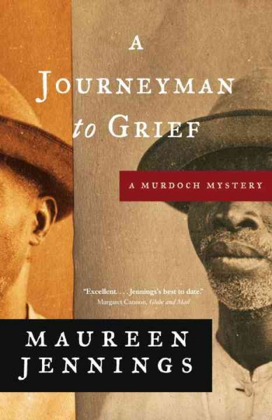 A journeyman to grief : a Murdoch mystery / Maureen Jennings. Softcover{SC}
