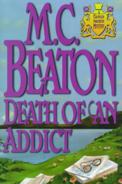 Death of an addict / M.C. Beaton. Hardcover Book{BK}