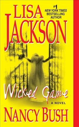 Wicked game / Lisa Jackson, Nancy Bush. Paperback Book{PBK}