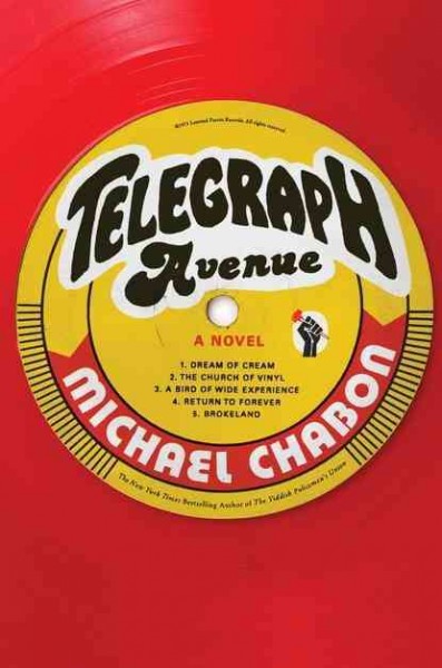 Telegraph Avenue : a novel / Michael Chabon ; [photographs by Malik Johnson].