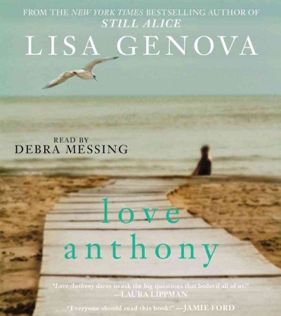 Love Anthony [sound recording] / Lisa Genova.