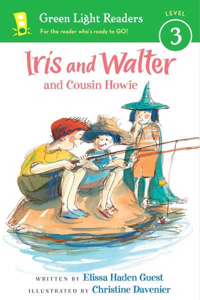 Iris and Walter and cousin Howie / written by Elissa Haden Guest ; illustrated by Christine Davenier.
