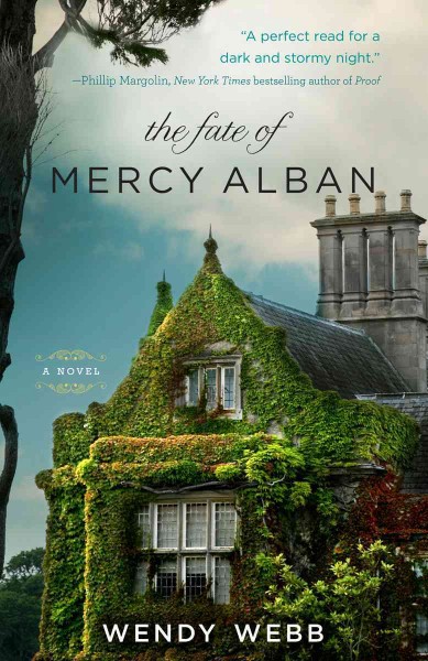 The fate of Mercy Alban / Wendy Webb.
