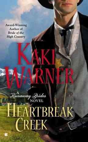 Heartbreak Creek / Kaki Warner.