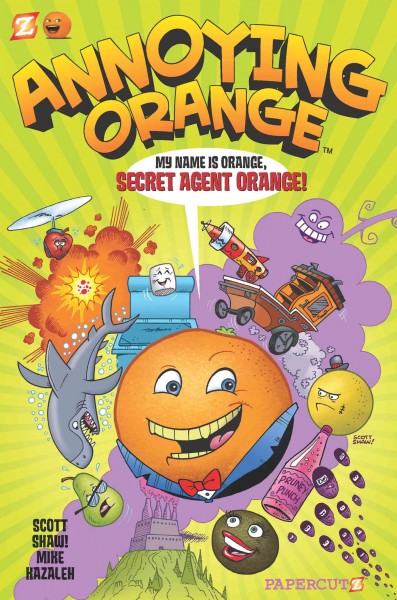 Secret Agent Orange! / Mike Kazaleh, writer and artist [and] Scott Shaw!, writer and artist.