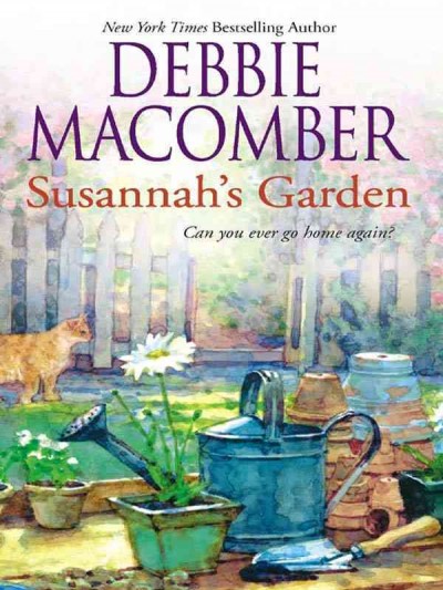 Susannah's garden [electronic resource] / Debbie Macomber.