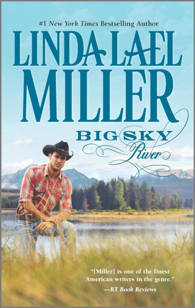 Big sky river / Linda Lael Miller.