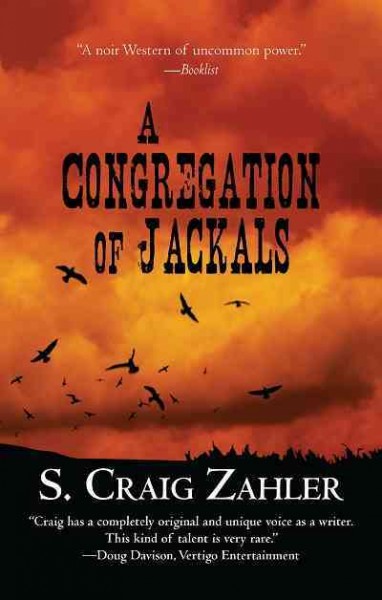A Congregation of Jackals [electronic resource] / S. Craig Zahler.
