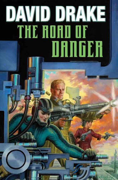 The road of danger / David Drake.
