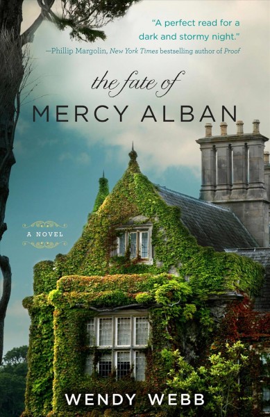 The fate of Mercy Alban [electronic resource] / Wendy Webb.