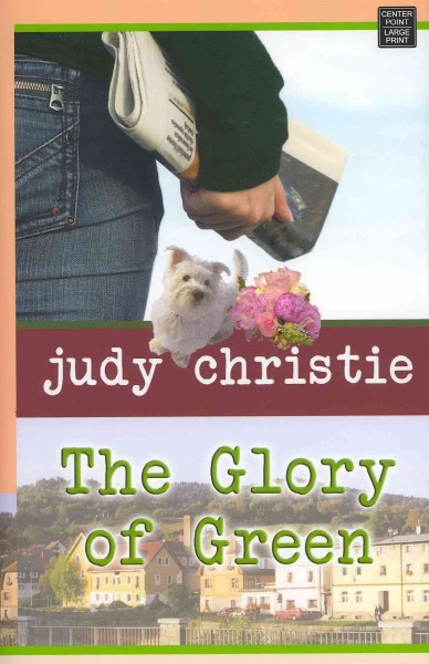 The glory of Green / Judy Christie.