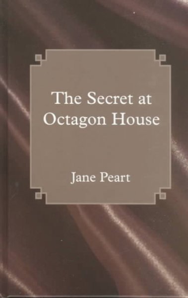 The Secret At Octagon House / Jane Peart /