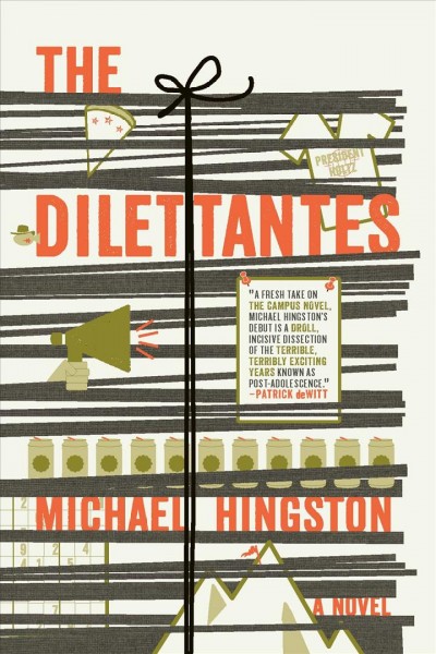 The dilettantes : a novel / Michael Hingston.