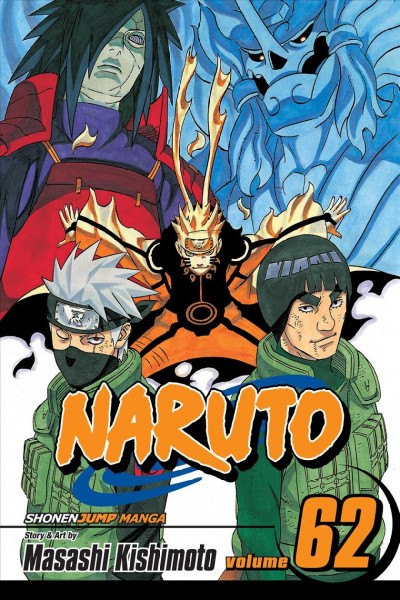 Naruto. Vol. 62, The crack / story and art by Masashi Kishimoto ; [translation, Mari Morimoto].