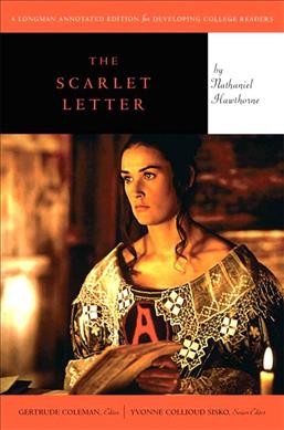 The scarlet letter / by Nathaniel Hawthorne ; Gert Coleman, editor ; illustrations by Adam Bridgewater.