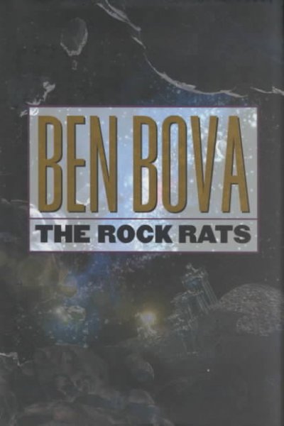 The rock rats / Ben Bova.
