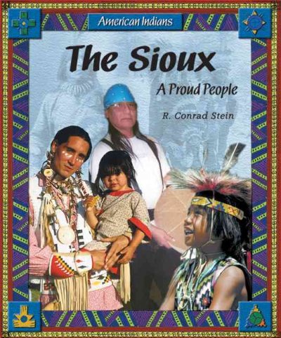 The Sioux : a proud people / R. Conrad Stein.