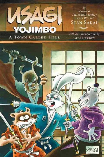 Usagi Yojimbo. [27], A town called Hell / created, written, and illustated by Stan Sakai ; introduction by Geof Darrow.
