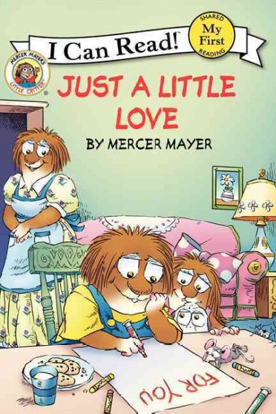 Just a little love / Mercer Mayer ; [edited by] Pamela Bobowicz.