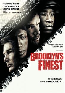 Brooklyn's finest [video recording (DVD)] / a Antoine Fuqua film.