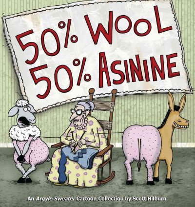 50% wool 50% asinine : an Argyle Sweater collection / by Scott Hilburn.
