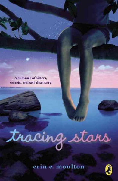 Tracing stars / Erin E. Moulton.