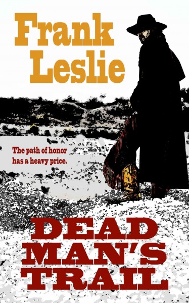 Dead man's trail / Frank Leslie.