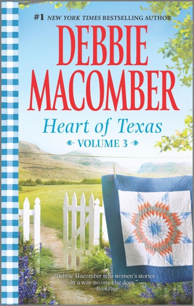 Heart of Texas. Volume 3 / Debbie Macomber.