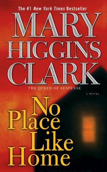 No place like home / Mary Higgins Clark.