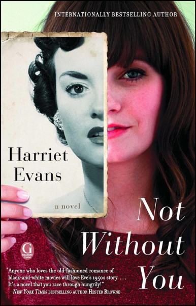 Not without you / Harriet Evans.