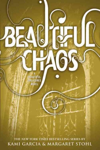 Beautiful chaos / by Kami Garcia & Margaret Stohl.