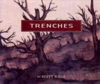 Trenches / by Scott Mills.