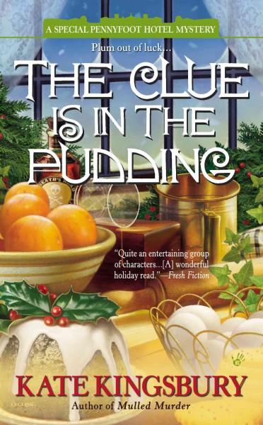 The clue is in the pudding / Kate Kingsbury.