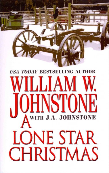 A lone star Christmas  William W. Johnstone with J.A. Johnstone