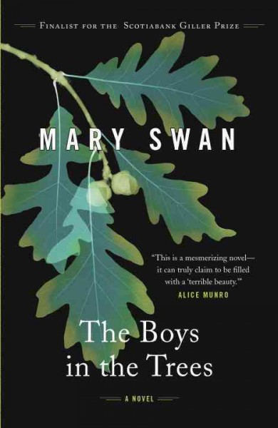 The boys in the trees / Mary Swan.