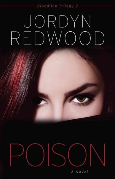 Poison : a novel / Jordyn Redwood.