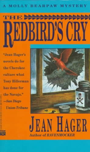 The Redbird's Cry : A Molly Bearpaw Mystery / JEAN HAGER.