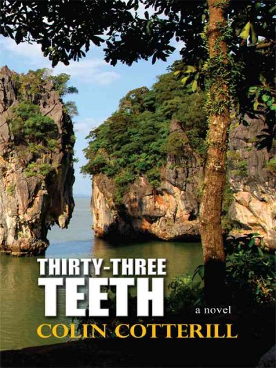 Thirty-three teeth [large print] [large print] : #2 Dr. Siri Paiboun / Colin Cotterill.